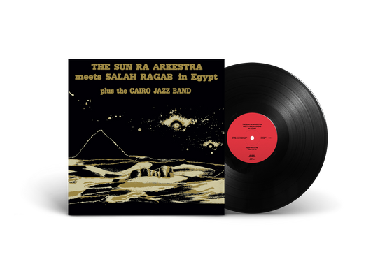 Sun Ra Arkestra & Salah Ragab 'Sun Ra Arkestra Meets Salah Ragab In Egypt'