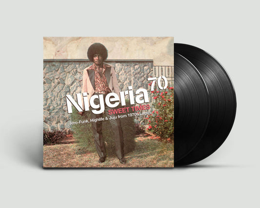Various Artists 'Nigeria 70 - Sweet Times: Afro-Funk, Highlife & Juju from 1970s Lagos'