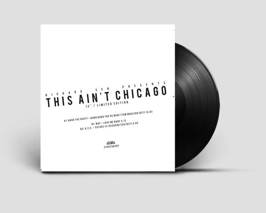 Various Artists 'This Ain’t Chicago - Richard Sen Edits'