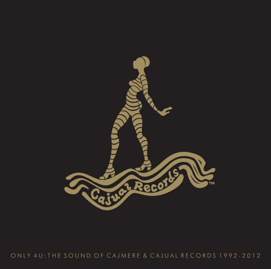 Various Artists - Only 4 U: The Sound Of Cajmere & Cajual Records 1992-2012