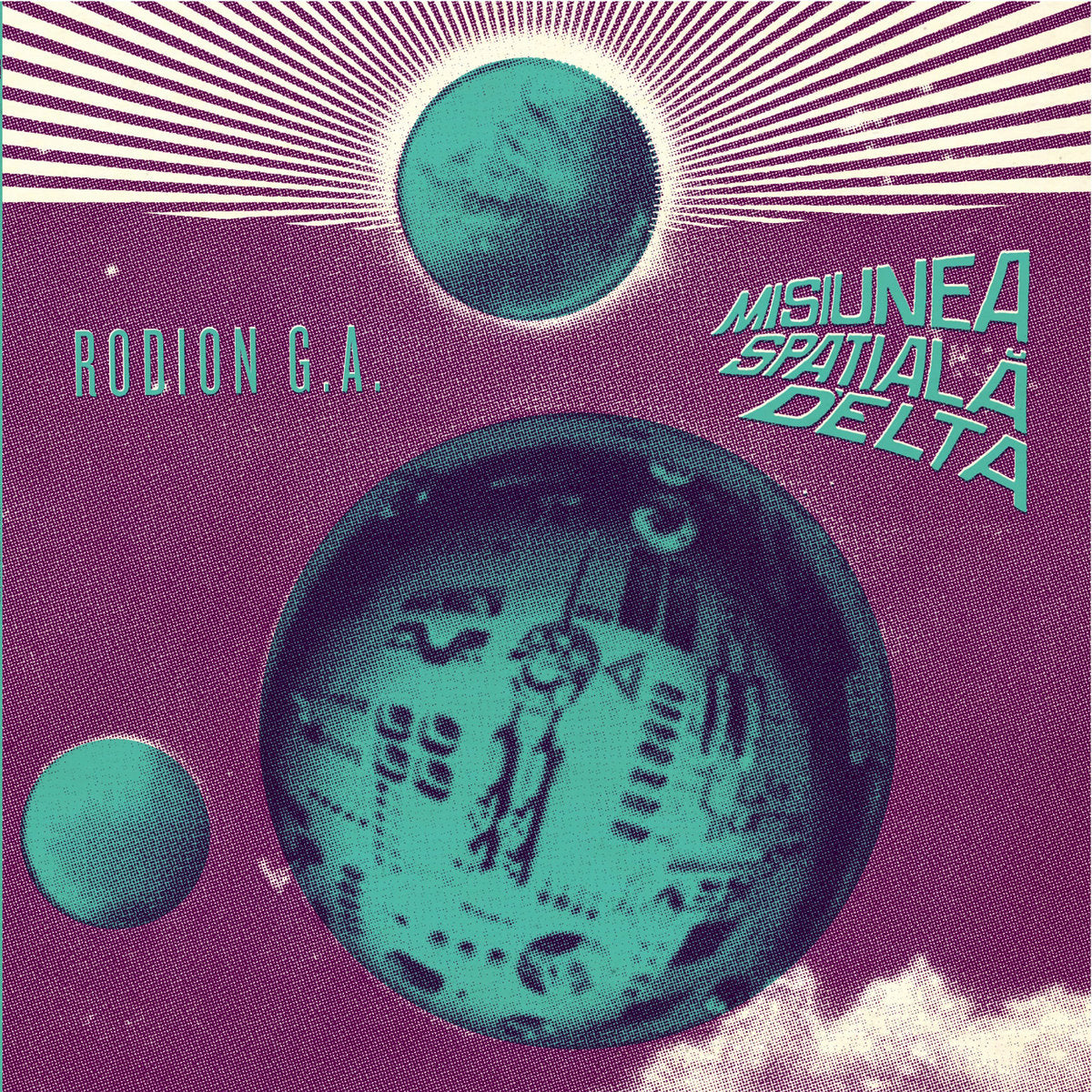 Rodion G.A. 'Misiunea Spatiala Delta (Delta Space Mission)'