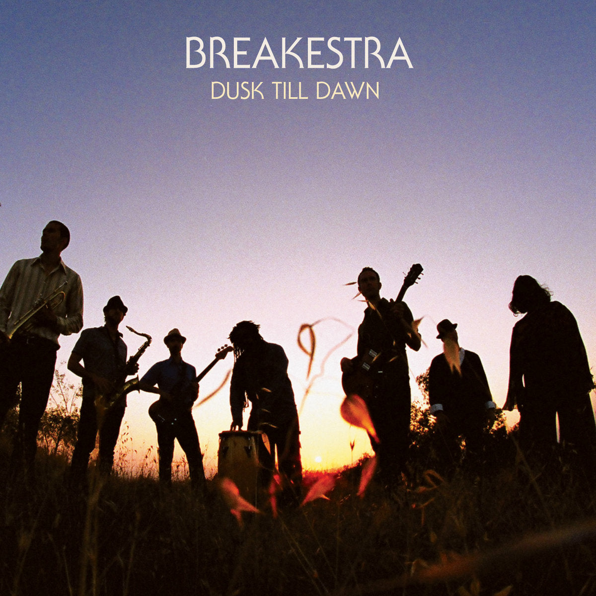 Breakestra - Dusk ‘Till Dawn